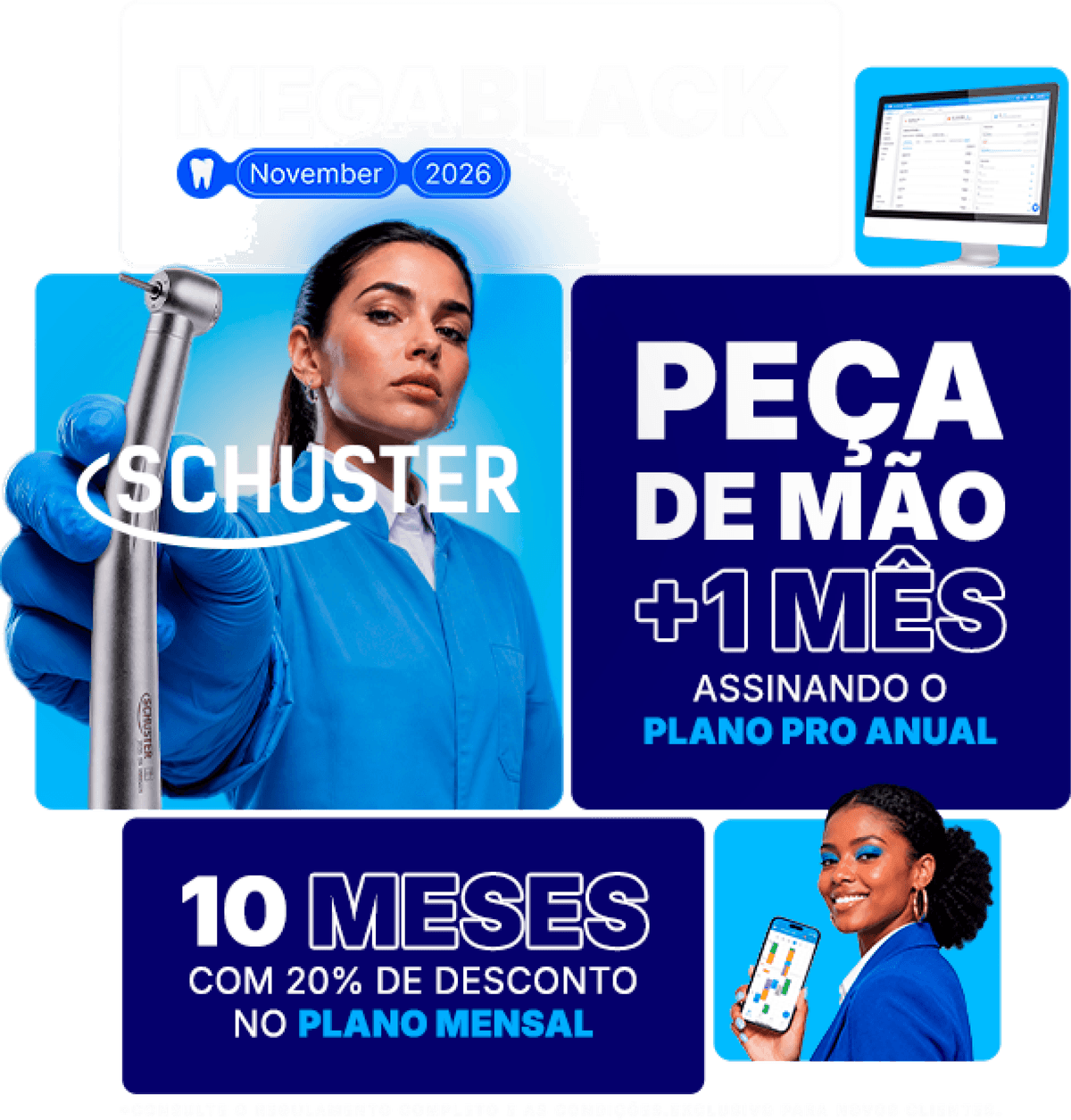 MEGABLACK November 2026: peça de mão Schuster e mais 1 mês assinando o Plano Pro Anual, ou 10 meses com 20% de desconto no Plano Mensal. Consulte o regulamento completo e as condições. Exclusivo para novos clientes.