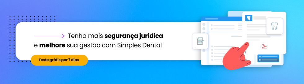 Tenha mais segurança jurídica e melhore sua gestão com Simples Dental 