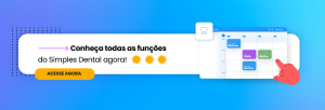 Conheça todas as funções do Simples Dental agora!