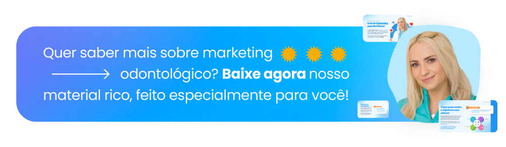 Entenda tudo sobre marketing odontológico com nosso material grátis.