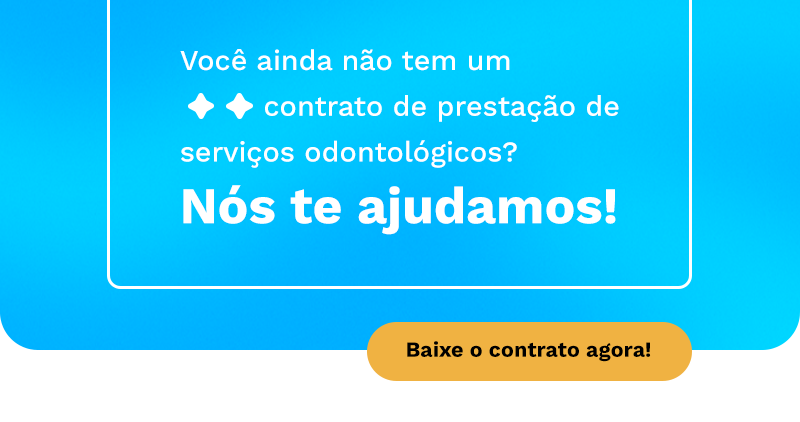 Baixe um modelo de contrato de prestação de serviços odontológicos grátis