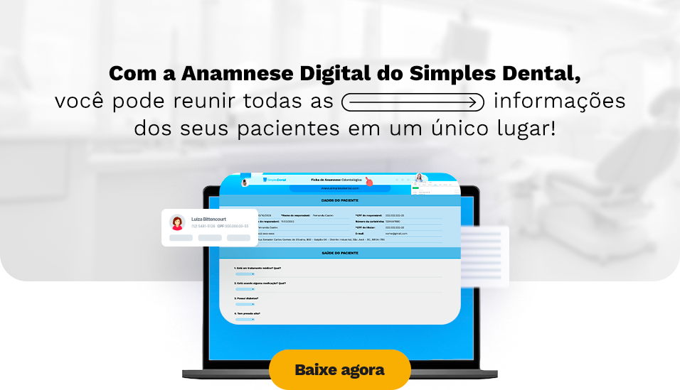 Com a Anamnese Digital do Simples Dental, você pode reunir todas as informações dos seus pacientes em um único lugar!