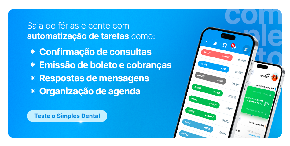 Saia de férias e conte com automatização de tarefas como:
Confirmação de consultas
Emissão de boleto e cobranças
Respostas de mensagens
Organização de agenda