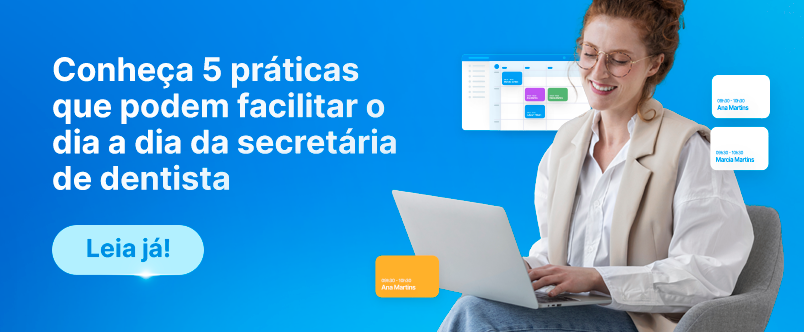 Banner chamando para conhecer 5 práticas que podem facilitar o dia a dia da secretária de dentista